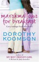 Marshmallows for Breakfast - Dorothy Koomson