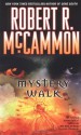 Mystery Walk - Robert R. McCammon