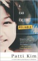 A Cab Called Reliable: A Novel - Patti Kim