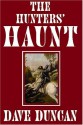 The Hunters' Haunt - Dave Duncan