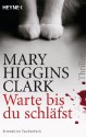 Warte, bis du schläfst - Mary Higgins Clark