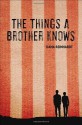 The Things a Brother Knows - Dana Reinhardt