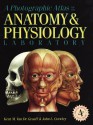 A Photographic Atlas for the Anatomy and Physiology Laboratory - Kent M. Van De Graaff, John Crawley