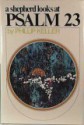 A Shepherd Looks at Psalm 23 - Phillip Keller