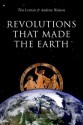 Revolutions that Made the Earth - Andrew Watson, Tim Lenton