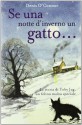 Se una notte d'inverno un gatto... - Denis O'Connor, R. Morris