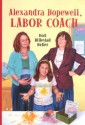 Alexandra Hopewell, Labor Coach - Dori Hillestad Butler