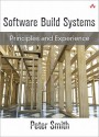 Software Build Systems: Principles and Experience - Peter Smith