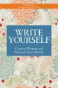 Write Yourself: Creative Writing and Personal Development (Writing for Therapy or Personal Development) - Gillie Bolton