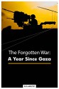 Haaretz e-books - The Forgotten War: A Year Since Gaza - Zvi Bar'el, Khaled Diab, Amos Harel, Amira Hass, Judy Maltz, Anshel Pfeffer, Chemi Shalev, Jillian Jones