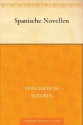 Spanische Novellen (German Edition) - verschiedene Autoren