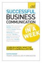 Successful Business Communication in a Week - Martin H. Manser