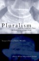 Pluralism and the Pragmatic Turn: The Transformation of Critical Theory, Essays in Honor of Thomas McCarthy - William Rehg, James Bohman