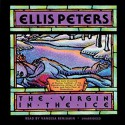 The Virgin in the Ice - Ellis Peters, Vanessa Benjamin