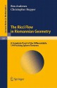 The Ricci Flow in Riemannian Geometry: A Complete Proof of the Differentiable 1/4-Pinching Sphere Theorem - Ben Andrews, Christopher Hopper