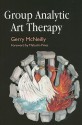 Group Analytic Art Therapy - Gerry McNeilly, Malcolm Pines