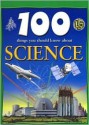 100 Things You Should Know About Science - Steve Parker, Peter Riley