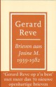 Brieven aan Josine M., 1959 - 1982 - Gerard Reve, Josine W.L. Meyer