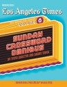 Los Angeles Times Sunday Crossword Omnibus, Volume 6 - Sylvia Bursztyn, Barry Tunick