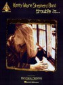 Kenny Wayne Shepherd - Trouble Is... - Kenny Wayne Shepherd