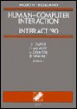 Human-Computer Interaction--Interact '90: Proceedings of the Ifip Tc 13 Third International Conference on Human-Computer Interaction, Cambridge, U.K. - D. Diaper