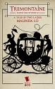 Tremontaine: A Tale of Two Ladies: (Episode 12) - Malinda Lo, Ellen Kushner, Alaya Dawn Johnson, Racheline Maltese, Patty Bryant, Joel Derfner