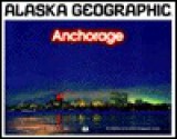 Anchorage - Alaska Geographic Association, Alaska Geographic, Penny Rennick, Alaska Geographic Association