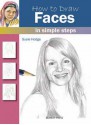 How to Draw Faces in Simple Steps - Susie Hodges, Susie Hodges