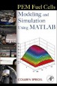 PEM Fuel Cell Modeling and Simulation Using MATLAB - Colleen Spiegel