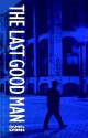 Last Good Man -Awp - Daniel Lyons