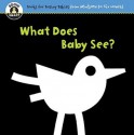 Begin Smart What Does Baby See? (Board Book) - Begin Smart Books