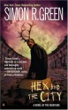 Hex and the City - Marc Vietor, Simon R. Green