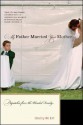 My Father Married Your Mother: Dispatches from the Blended Family - Anne Burt