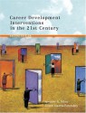 Career Development Interventions in the 21st Century (2nd Edition) - Spencer G. Niles, JoAnn Harris-Bowlsbey