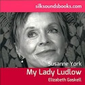 My Lady Ludlow - Elizabeth Gaskell, Susannah York