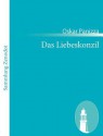 Das Liebeskonzil - Oskar Panizza