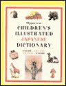 Hippocrene Children's Illustrated Japanese Dictionary: English-Japanese/Japanese-English - Hippocrene Books