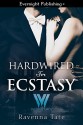 Hardwired for Ecstasy (The Weathermen Book 10) - Ravenna Tate