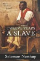 12 Years a Slave: A Slave Narrative (Black History) - Solomon Northup