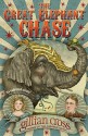 The Great Elephant Chase - Gillian Cross