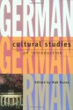 German Cultural Studies: An Introduction - Rob Burns