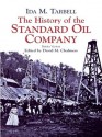 The History of the Standard Oil Company: Briefer Version - Ida M. Tarbell, David M. Chalmers