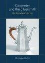 Geometry and the Silversmith: The Domcha Collection - Christopher Hartop