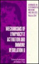 Advances in Experimental Medicine and Biology, Volume 254: Mechanisms of Lymphocyte Activation and Immune Regulation II - Sudhir Gupta