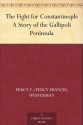 The Fight for Constantinople A Story of the Gallipoli Peninsula - Percy Francis Westerman, W. E. Wigfull