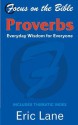 Proverbs (Focus On The Bible) - Eric Lane