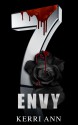 The 7: Envy - Kerri Ann, Scott Hildreth, Geri Glenn, M.C. Webb, F.G. Adams, Gwyn McNamee, Max Henry