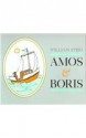 Amos and Boris - William Steig