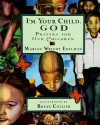 I'm Your Child God: Prayers for Our Children - Marian Wright Edelman, Bryan Collier