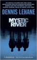 Mystic River - Dennis Lehane